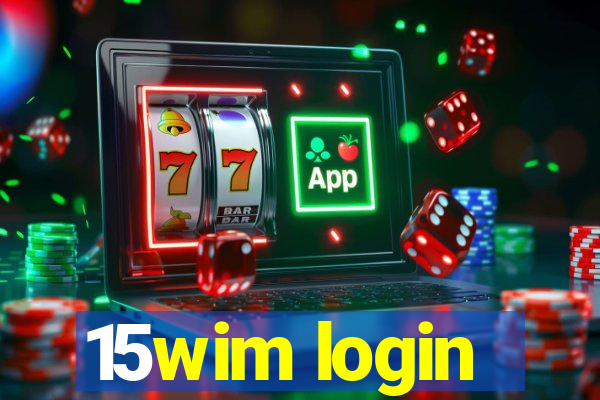 15wim login